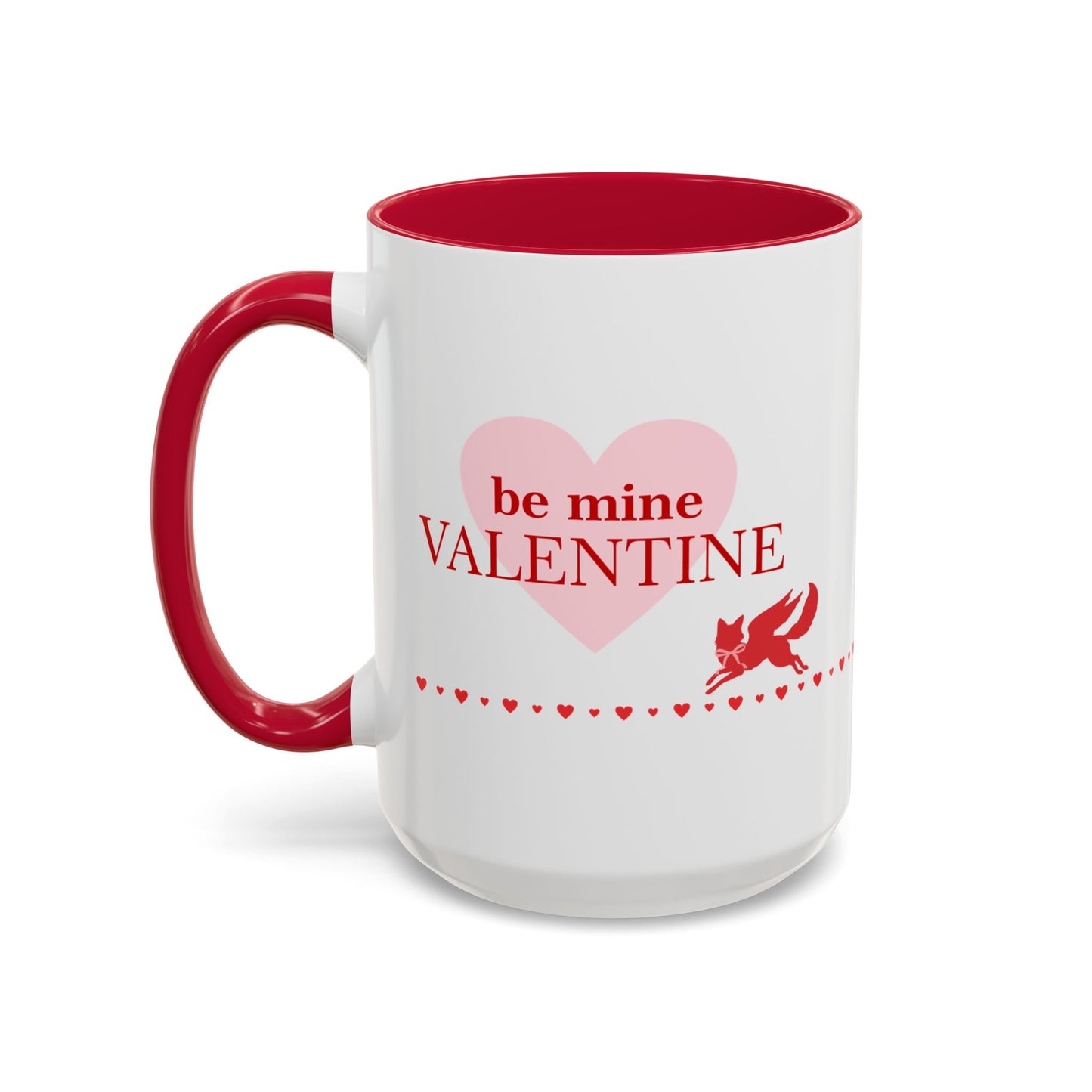 Valentine 'Be Mine' Pink Mug — 11oz & 15oz Romantic Coffee Cup